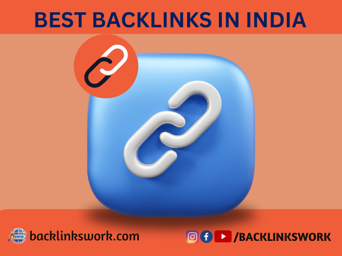 The Benefits of Buy Backlinks in India from Backlinkswork.com