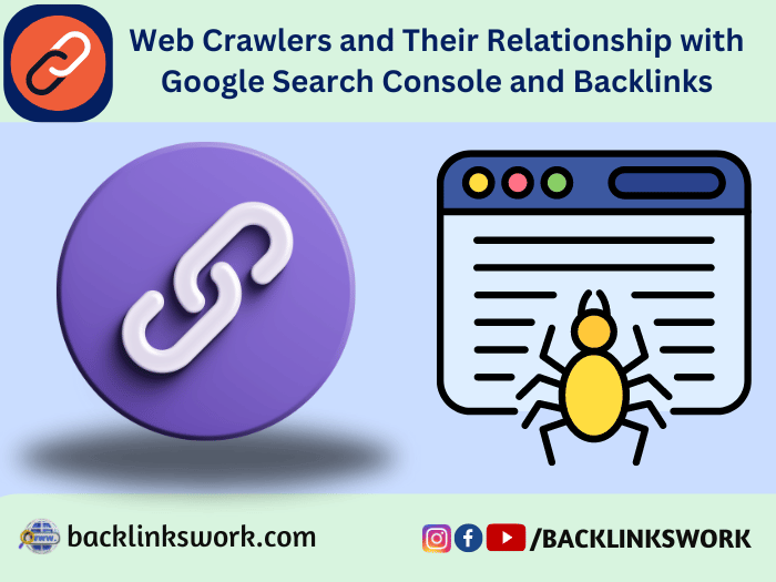 web crawler and google search console and backlinks